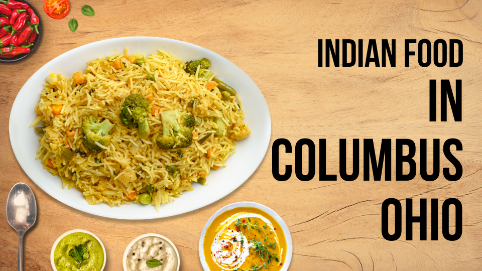 Top 8 Best Indian Food In Columbus Ohio 2023 Indian Food Near Me top-8-best-indian-food-in-columbus-ohio-2023-indian-food-near-me
